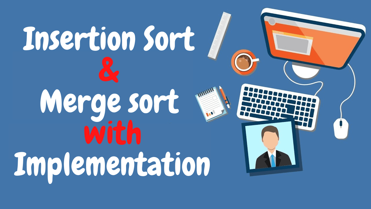 insertion sort and merge sort in c++