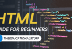 A Comprehensive Guide of HTML for Beginners